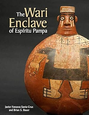 Imagen del vendedor de The Wari Enclave of Espiritu Pampa (Monumenta Archaeologica) by Bauer, Brian S, Cruz, Javier Fonseca [Hardcover ] a la venta por booksXpress