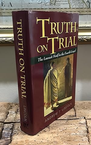 Imagen del vendedor de Truth on Trial: The Lawsuit Motif in the Fourth Gospel a la venta por CARDINAL BOOKS  ~~  ABAC/ILAB