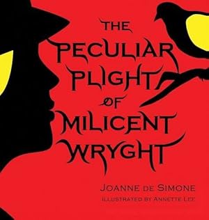 Seller image for The Peculiar Plight of Milicent Wryght by Simone, Joanne De [Hardcover ] for sale by booksXpress