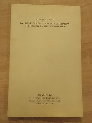 Las revistas culturales y literarias del exilio en Hispanoamérica. Separata de El exilio español ...