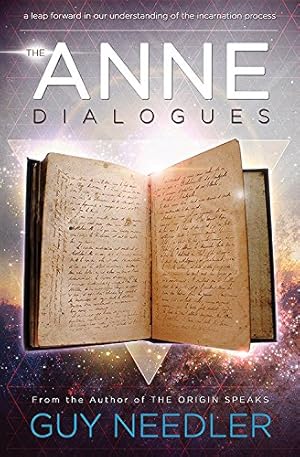 Seller image for The Anne Dialogues: Communications with the Ascended by Needler, Guy [Paperback ] for sale by booksXpress