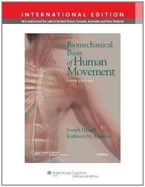 Bild des Verkufers fr Biomechanical Basis of Human Movement, International Edition zum Verkauf von WeBuyBooks