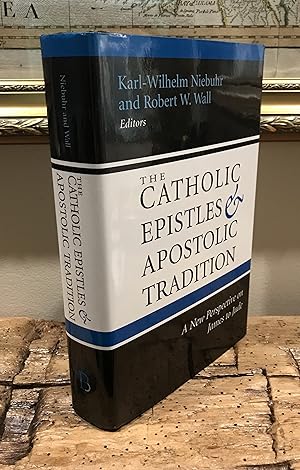 Seller image for The Catholic Epistles and Apostolic Tradition: A New Perspective on James to Jude for sale by CARDINAL BOOKS  ~~  ABAC/ILAB