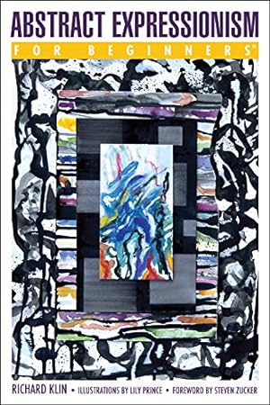 Imagen del vendedor de Abstract Expressionism For Beginners by Klin, Richard [Paperback ] a la venta por booksXpress