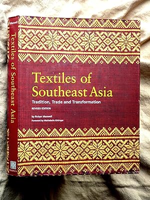 Seller image for Textiles of Southeast Asia: Tradition, Trade and Transformation for sale by Superbbooks