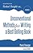 Immagine del venditore per Unconventional Methods for Writing a Best Selling Book (Instant Insights) [Soft Cover ] venduto da booksXpress