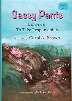 Seller image for Sassy Pants LEARNS To Take Responsibility [Soft Cover ] for sale by booksXpress