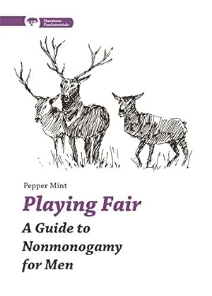 Seller image for Playing Fair: A Guide to Nonmonogamy for Men into Women (Thorntree Fundamentals) by Mint, Pepper [Paperback ] for sale by booksXpress