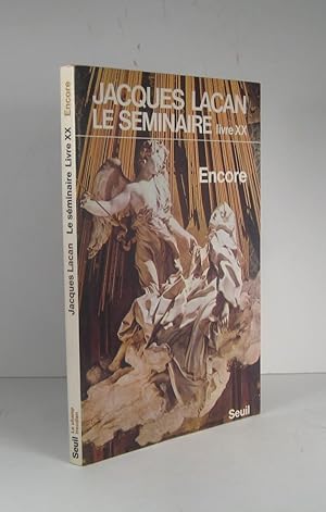 Le Séminaire. Livre XX (20) : Encore