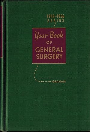 The Year Book of General Surgery (1955 - 1956)