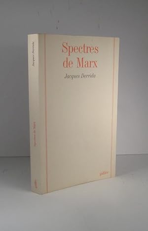 Spectres de Marx. L'État de la dette, le travail du deuil et la nouvelle Internationale