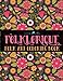 Immagine del venditore per Folklorique: A Folk Art Coloring Book [Soft Cover ] venduto da booksXpress