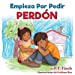 Seller image for Empieza Por Pedir Perdón: Luna aprende cómo controlar sus emociones (Spanish Edition) [Soft Cover ] for sale by booksXpress