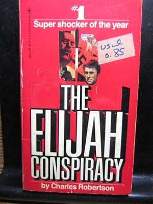 Seller image for THE ELIJAH CONSPIRACY for sale by The Book Abyss