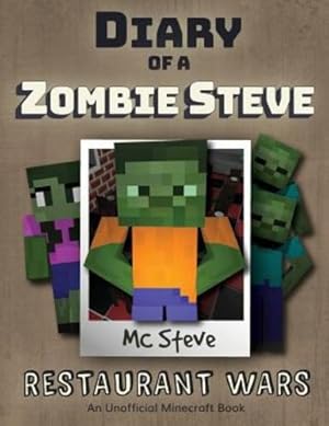 Seller image for Diary of a Minecraft Zombie Steve: Book 2 - Restaurant Wars by Steve, MC [Paperback ] for sale by booksXpress