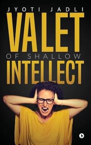 Seller image for Valet of Shallow Intellect by Jadli, Jyoti [Paperback ] for sale by booksXpress