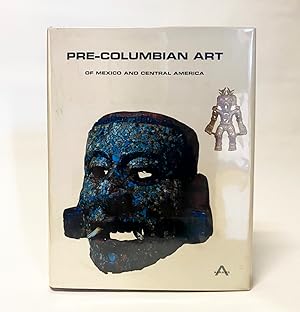 Seller image for Pre-Columbian Art of Mexico and Central America for sale by Exquisite Corpse Booksellers