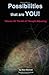 Image du vendeur pour Possibilities that are YOU!: Volume 19: The Art of Thought Adjusting [Soft Cover ] mis en vente par booksXpress