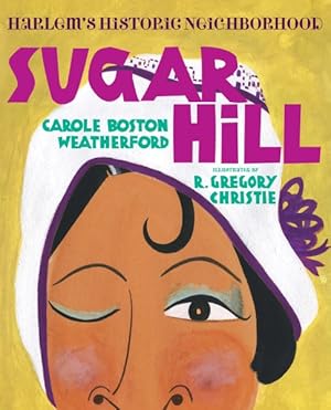 Imagen del vendedor de Sugar Hill : Harlem's Historic Neighborhood a la venta por GreatBookPricesUK