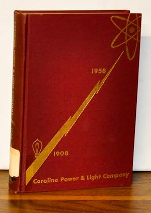 Carolina Power & Light Company 1908-1958