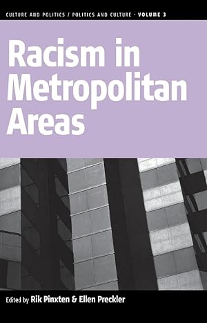 Immagine del venditore per Racism in Metropolitan Areas (Culture and Politics/Politics and Culture, 3) venduto da The Anthropologists Closet