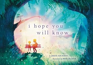 Seller image for I Hope You Will Know by Ahlmann, Jaren [Hardcover ] for sale by booksXpress