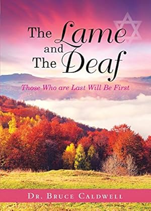 Immagine del venditore per The Lame and The Deaf: Those Who are Last Will Be First [Soft Cover ] venduto da booksXpress