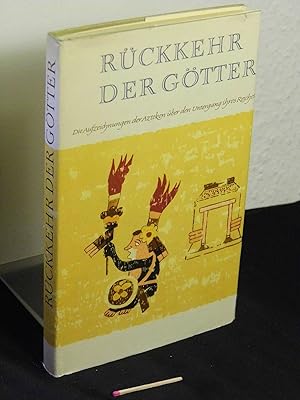 Seller image for Rckkehr der Gtter - Die Aufzeichnungen der Azteken ber den Untergang ihres Reiches - for sale by Erlbachbuch Antiquariat