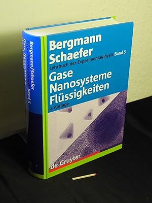 Gase, Nanosysteme, Flüssigkeiten - aus der Reihe: Bergmann Schaefer Lehrbuch der Experimentalphys...