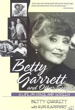 Image du vendeur pour Betty Garrett and Other Songs: A Life on Stage and Screen mis en vente par The Anthropologists Closet