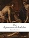 Seller image for The Agamemnon of Aeschylus: Classic Greek Drama (Aeschylus - Greek Tragedy) [Soft Cover ] for sale by booksXpress
