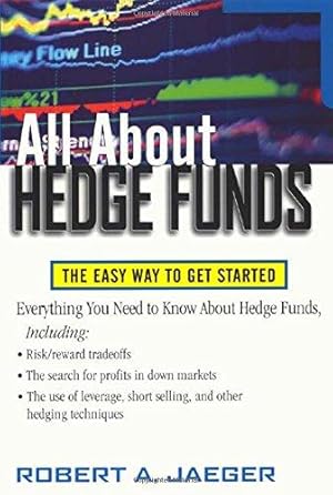 Imagen del vendedor de All about Hedge Funds: The Easy Way to Get Started a la venta por WeBuyBooks