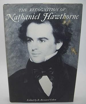 Seller image for The Recognition of Nathaniel Hawthorne: Selected Criticism Since 1828 for sale by Easy Chair Books