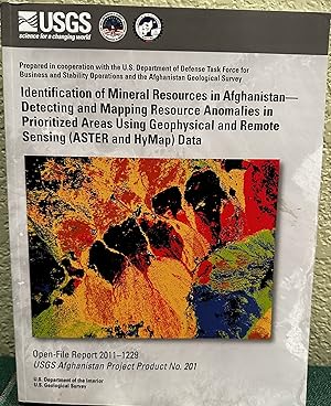 Immagine del venditore per Identification of Mineral Resources in Afghanistan-Detecting and Mapping Resource Anomalies in Prioritized Areas Using Geophysical and Remote Sensing Data ASTER and Hymap venduto da Crossroads Books