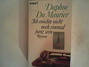 Imagen del vendedor de Ich mchte nicht noch einmal jung sein . Roman a la venta por ANTIQUARIAT FRDEBUCH Inh.Michael Simon