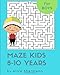 Seller image for Maze Kids 8-10 Years: 2-in-1 Ultimate Maze Puzzle Games for Smart Boys, 8"x10", Square and Circle Puzzle for Fun (Volume 1) [Soft Cover ] for sale by booksXpress