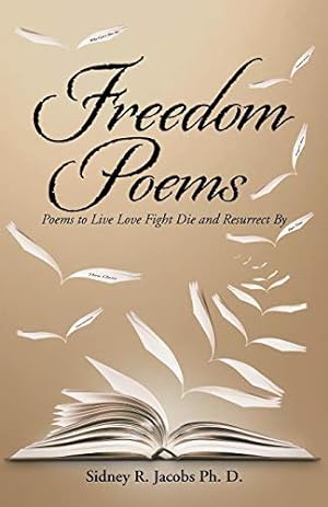 Seller image for Freedom Poems: Poems to Live Love Fight Die and Resurrect By [Soft Cover ] for sale by booksXpress