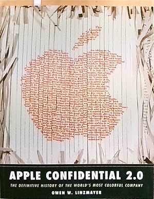 Seller image for Apple Confidential 2.0: The Definitive History of the World's Most Colorful Company: The Definite History of the World's Most Colorful Company for sale by Berliner Bchertisch eG