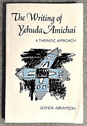Seller image for The Writing of Yehuda Amichai: A Thematic Approach (Suny Series in Modern Jewish Literature and Culture) for sale by Bethesda Used Books