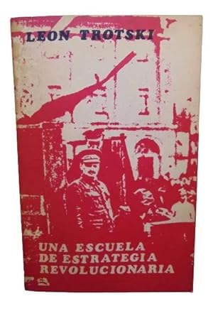 Una Escuela De Estrategia Revolucionaria