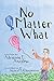 Image du vendeur pour No Matter What [Soft Cover ] mis en vente par booksXpress