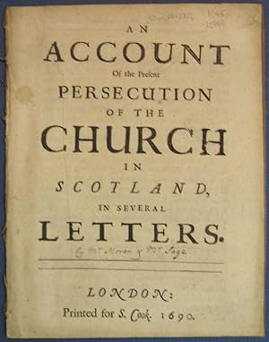 Seller image for An ACCOUNT Of The PRESENT PERSECUTION Of The CHURCH In SCOTLAND, In Several Letters for sale by Tavistock Books, ABAA