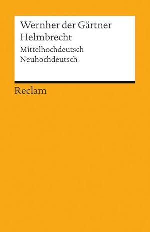 Seller image for Helmbrecht: Mittelhochdeutsch/Neuhochdeutsch (Reclams Universal-Bibliothek) for sale by Express-Buchversand