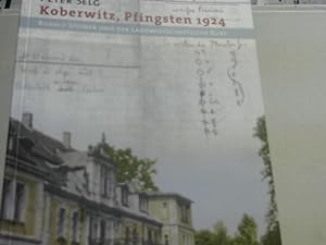 Koberwitz, Pfingsten 1924 : Rudolf Steiner und der landwirtschaftliche Kurs.