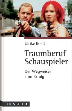 Bild des Verkufers fr Traumberuf Schauspieler: Der Wegweiser zum Erfolg von Ulrike Boldt (12. Februar 2009) Broschiert zum Verkauf von Gabis Bcherlager