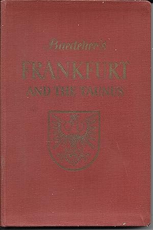 Seller image for Baedeker's Frankfurt [Frankfort] and the Taunus, A Handbook for Travellers for sale by stephens bookstore