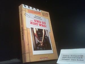 Image du vendeur pour und du bist weg! : Kriminalroman. Regional-Krimi mis en vente par Der Buchecker