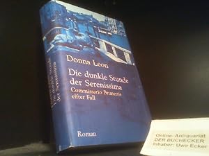 Bild des Verkufers fr Die dunkle Stunde der Serenissima : Commissario Brunettis elfter Fall ; Roman. Aus dem Amerikan. von Christa E. Seibicke / Club-Taschenbuch zum Verkauf von Der Buchecker