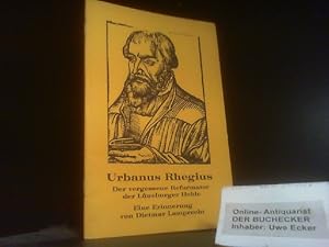 Bild des Verkufers fr Urbanus Rhegius : d. vergessene Reformator d. Lnebrger Heide ; e. Erinnerung. zum Verkauf von Der Buchecker