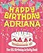 Seller image for Happy Birthday Adriana - The Big Birthday Activity Book: (Personalized Children's Activity Book) [Soft Cover ] for sale by booksXpress